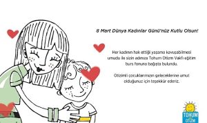 8-mart-dunya-kadinlar-gununde-otizmli-cocuklarin-egitimine-destek-olun-Cb45l7ak.jpg