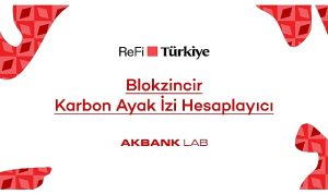 akbank-labden-refi-turkiye-platformuna-ozel-blokzincir-karbon-ayak-izi-hesaplayici-xv4wjsC7.jpg