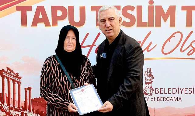 Bergama’da Hak Sahipleri Tapularına Kavuştu