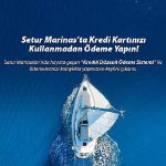 setur-marinalarindan-marinacilik-sektorunde-bir-ilk-kredili-odeme-sistemi-ile-musterilerine-odemelerinde-kolaylik-sunuyor-ZytEcM78.jpg